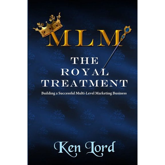 MLM: The Royal Treatment, (Paperback)