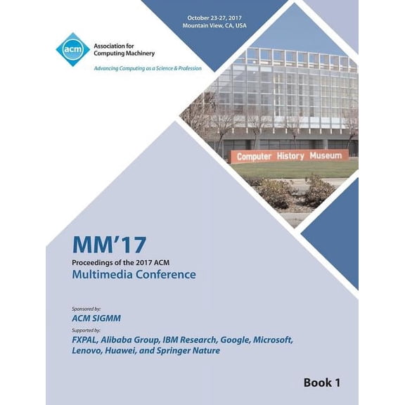 MM '17: ACM Multimedia Conference - Vol 1 (Paperback)