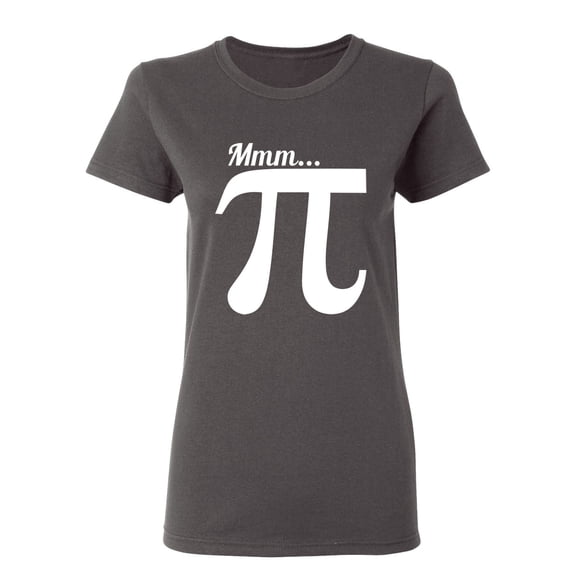 MMM PI Sarcastic Novelty Gift Idea Adult Humor Funny Women's Casual Tees