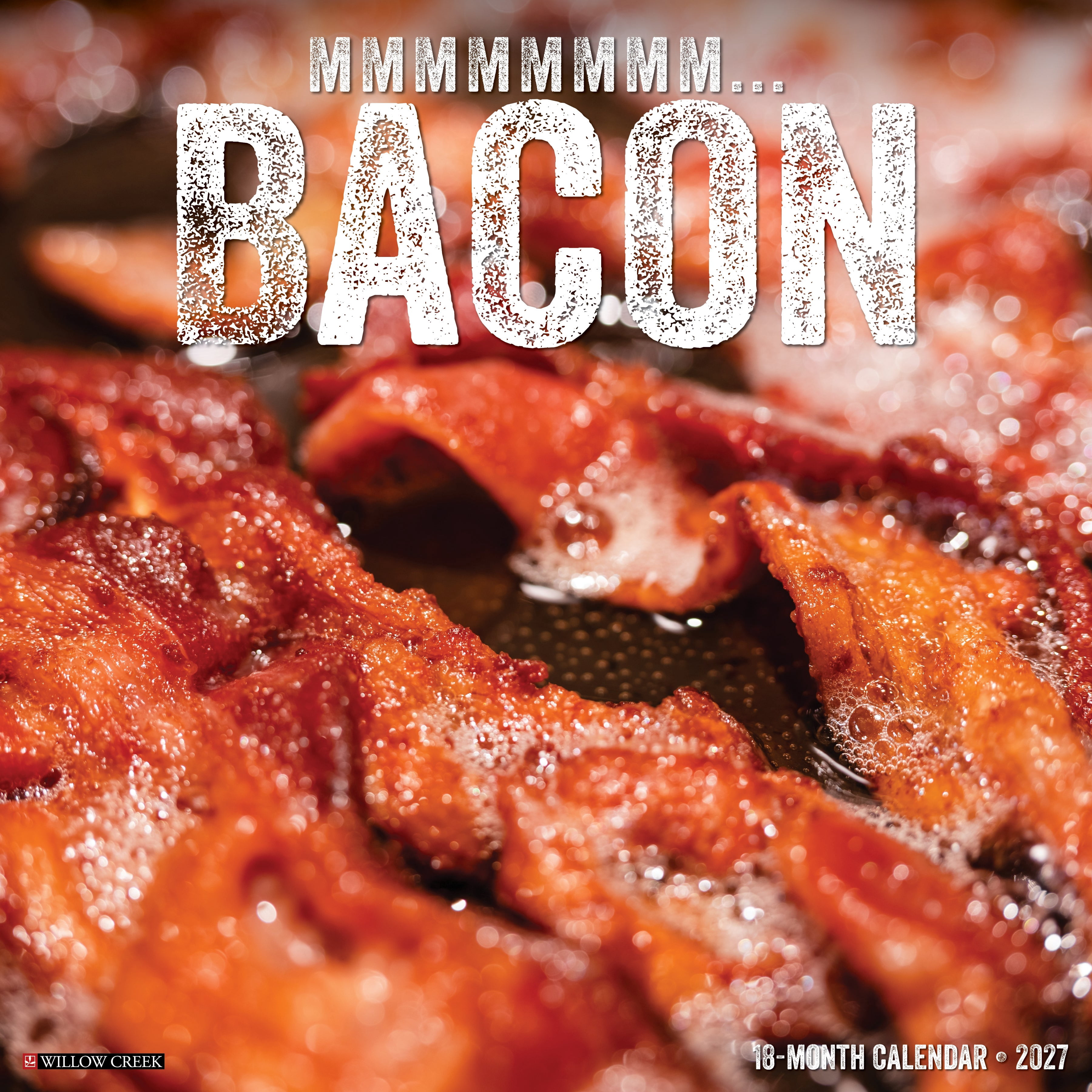 Willow Creek Press, MMMMMMMM… Bacon 2027 Wall Calendar