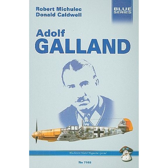 Pre-Owned MMP: Blue: Adolf Galland (Series #7103) (Paperback)