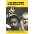 thumbnail image 1 of Mmr and Autism: What Parents Need to Know, (Paperback), 1 of 1