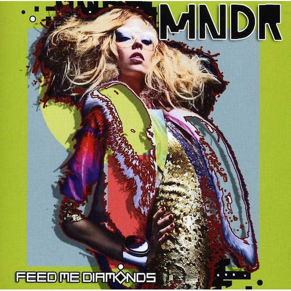 MNDR - Feed Me Diamonds - CD