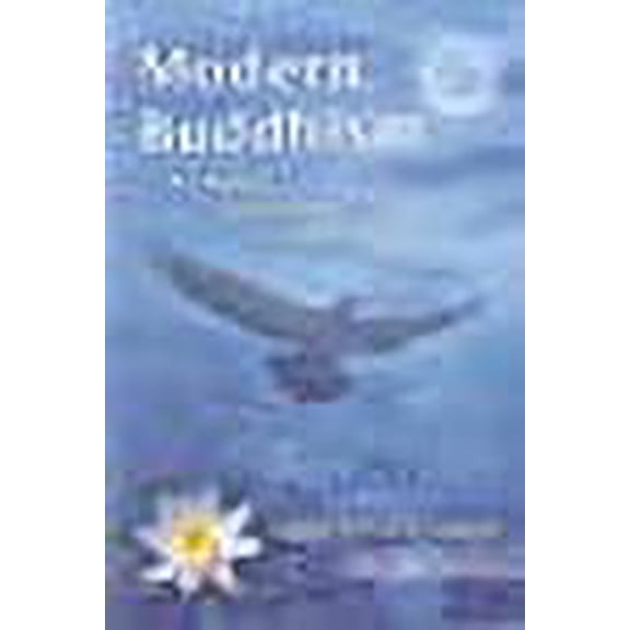 MODERN BUDDHISM: THE PATH OF COMPASSION AND WISDOM