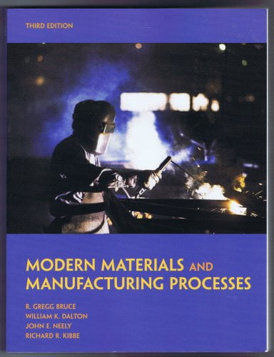 Pre-Owned MODERN MATERIALS and MANUFACTURING PROCESSES Third Edition ...