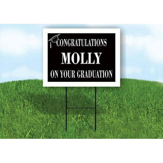 MOLLY CONGRATULATIONS GRADUATION 18 in x 24 in Yard Sign Road Sign with Stand