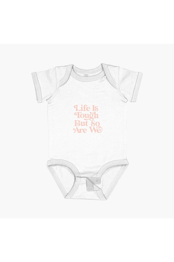 MOM & BABY Life is Tough But So Are We in Dusty Teal and Rose Gold Short Sleeve Baby One-Piece