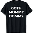 thumbnail image 1 of MOMMY DOMMY DOMINATRIX MOM T-Shirt, 1 of 4