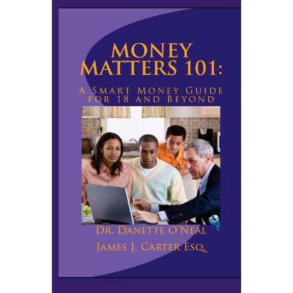 Money Matters 101 Money Matters 101: A Smart Money Guide for 18 and Beyond, Book 101, (Paperback)