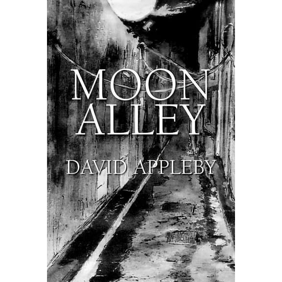 MOON ALLEY  Paperback  David Appleby