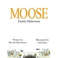 thumbnail image 1 of MOOSE Family Halloween (Hardcover), 1 of 1