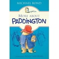 thumbnail image 1 of Pre-Owned More about Paddington (Paperback) 0062422766 9780062422767, 1 of 1