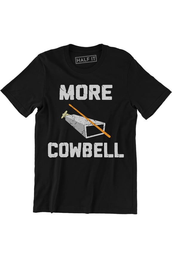 MORE COWBELL Funny Retro Vintage Men's Night Show Humor Gift Holiday T-Shirt