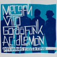 thumbnail image 1 of MORGAN, VITO, GORDO DEL FUNK & ACID LEMON - ENTRE ANDENES Y SALAS DE ESPERA, 1 of 2