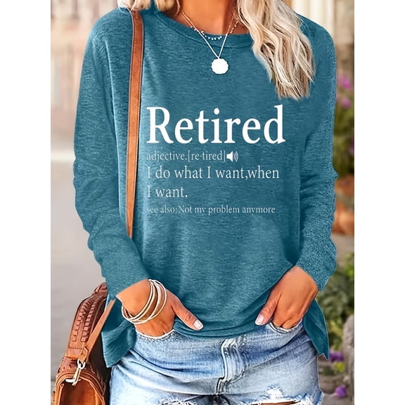 MORTTIC Women's "Retired, Not My Problem Anymore" Funny Letter Print Long Sleeve T-Shirt Tops