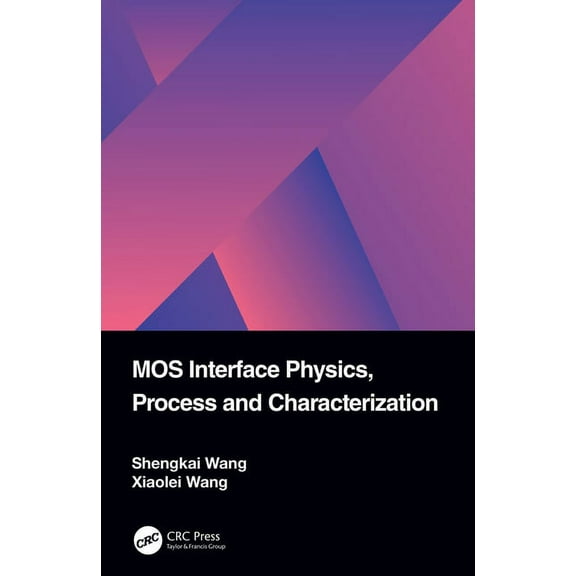 Mos Interface Physics, Process and Characterization, (Hardcover)