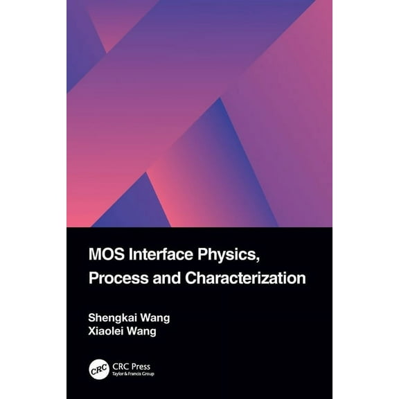 MOS Interface Physics, Process and Characterization, (Paperback)