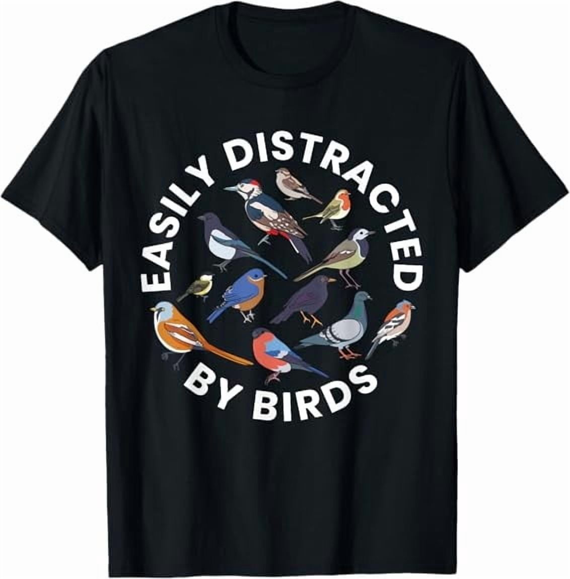 MOST POPULAR! Easily Distracted By Birds Birdwatching Bird Owner T ...