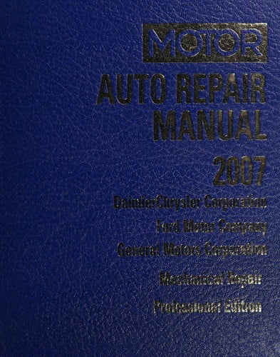 Pre-Owned MOTOR Auto Repair Manual 2007, Daimler Chrysler Corporaation, Ford Motor Company, General Motors Corporation, Mechanical Repair, Professional Edition (Volume 1) 9781582512730 Used