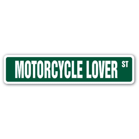 MOTORCYCLE LOVER Street Sign cycle gear helmets dirt street | Indoor/Outdoor | 18" Wide