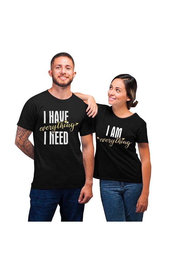 I Have Everything I Need Matching Shirt for Couples Him and Her T Shirt Funny Cute Graphic Honeymoon Tees Short Sleeve Tops