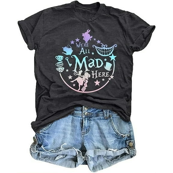 MOUSYA We're All Mad Here T-shirt Women Vacation Shirts Mad Tea Party Shirt Cute Graphic Tee Tops