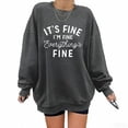 thumbnail image 1 of MOUSYA Womens Oversized Sweatshirt Its Fine Im Fine Everything is Fine Sweatshirt Casual Crewneck Long Sleeve Pullover Tops, 1 of 7
