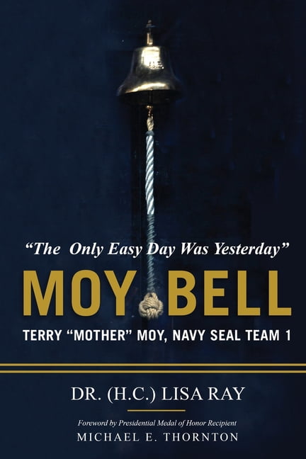 MOY BELL; The Only Easy Day Was Yesterday, (Paperback)