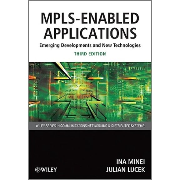 Pre-Owned Mpls-Enabled Applications: Emerging Developments and New Technologies (Paperback) 0470665459 9780470665459