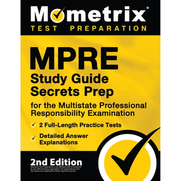 Pre-Owned MPRE Study Guide Secrets Prep for the Multistate Professional Responsibility Examination, 2 Full-Length Practice Tests, Detailed Answer Explanations: [2nd Edition] Paperback