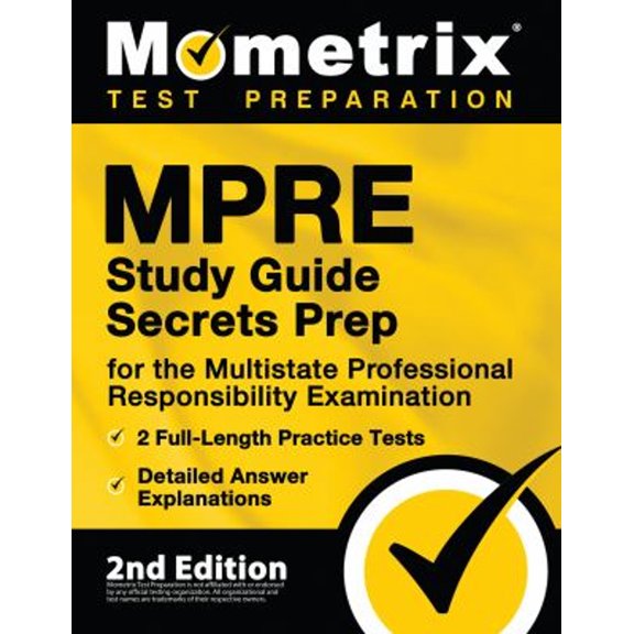 Pre-Owned MPRE Study Guide Secrets Prep for the Multistate Professional Responsibility Examination, 2 Full-Length Practice Tests, Detailed Answer Explanations : [2nd Edition] (Paperback) 9781516718078