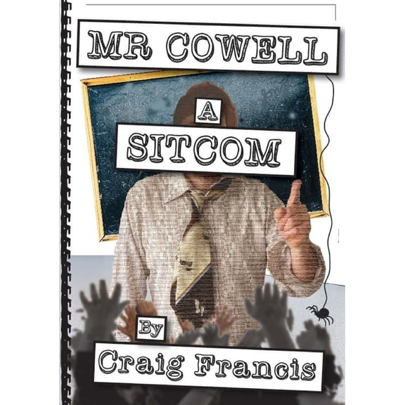 MR Cowell: A Sitcom, (Paperback)