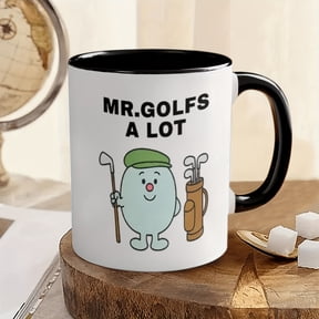 The MR.GOLFS A LOT Humorous Golf Cartoon Mug Is a Fun And Unique Ceramic Coffee Cup, Perfect for Both Hot And Cold Beverages. It Is Insulated, Heat-Resistant, Easy to Clean, And Comfortable to Hold
