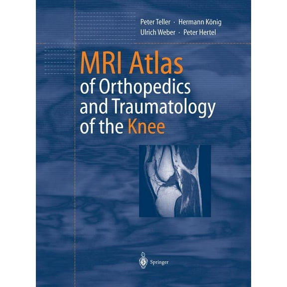 MRI Atlas of Orthopedics and Traumatology of the Knee, (Paperback)