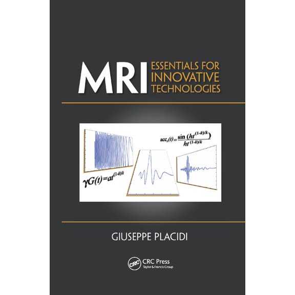 MRI: Essentials for Innovative Technologies, (Paperback)