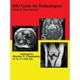 thumbnail image 1 of MRI Guide for Technologists: A Step by Step Approach, (Paperback), 1 of 1