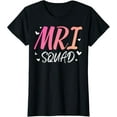 thumbnail image 1 of MRI Squad TShirt, MRI Scan Tech Radiology Gift T-Shirt, 1 of 4