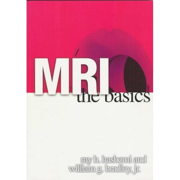 Pre-Owned MRI: The Basics (Paperback) 0683182404 9780683182408