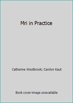 Pre-Owned MRI in Practice (Paperback) 0632035870 9780632035878