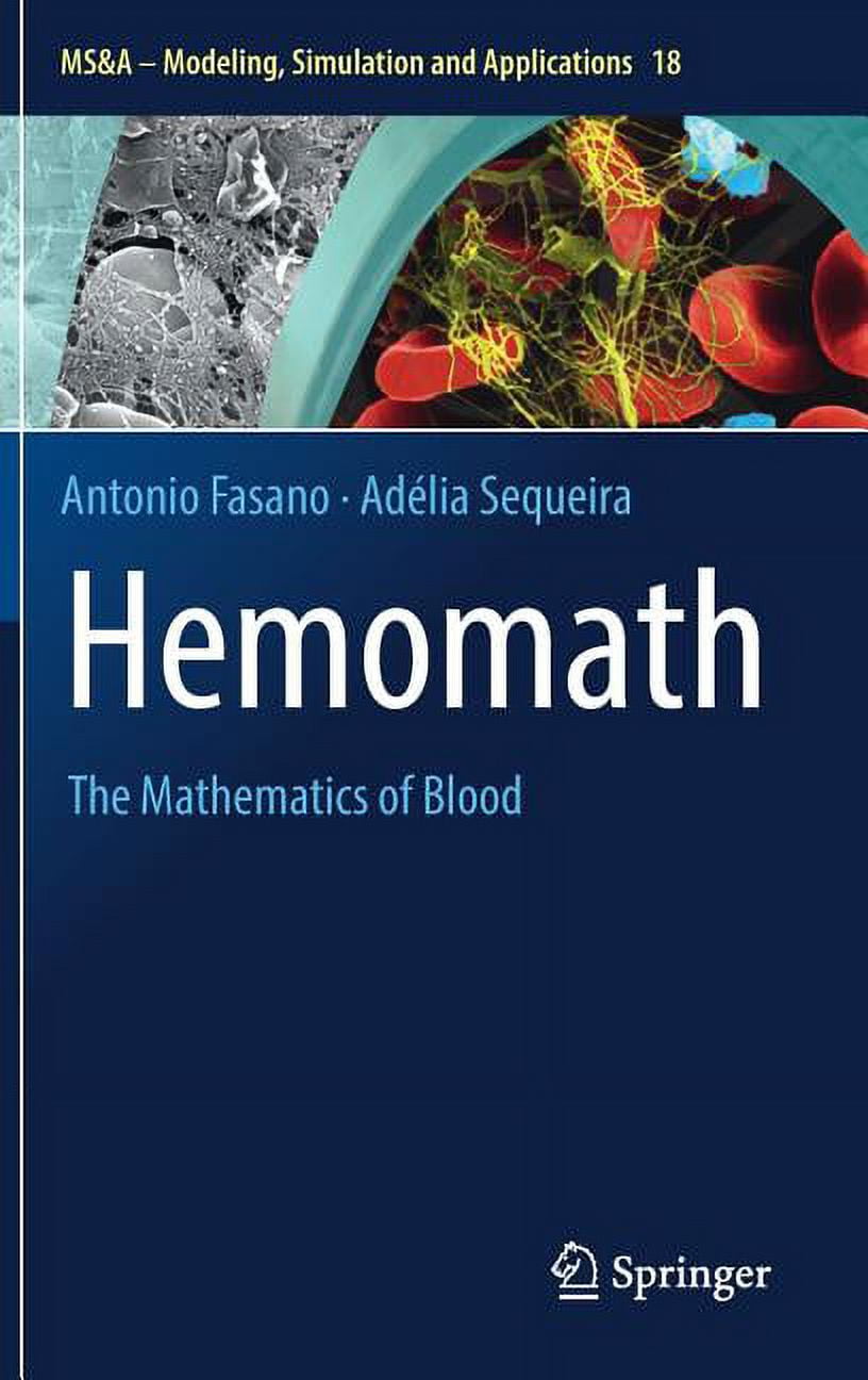MS&A Hemomath: The Mathematics of Blood, Book 18, (Hardcover) - Walmart.com