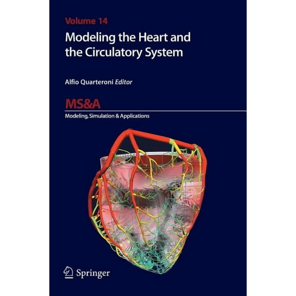 MS&A Modeling the Heart and the Circulatory System, Book 14, (Paperback)