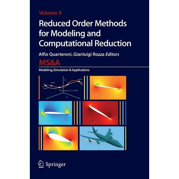 MS&A Reduced Order Methods for Modeling and Computational Reduction, Book 9, (Paperback)