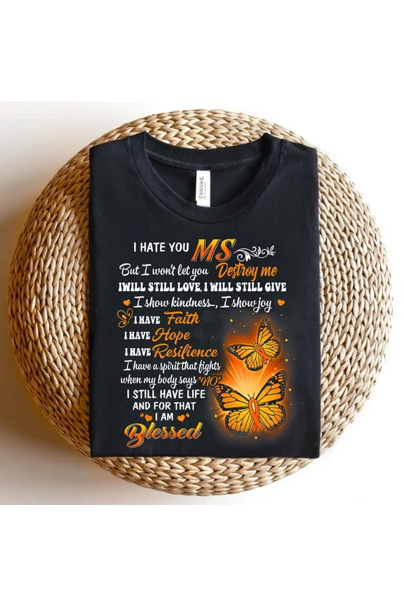 MS Awareness Shirt: Inspirational Butterfly Multiple Sclerosis Warrior Tee SWEATSHIRT All Size S-5XL