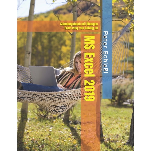 MS Excel 2019 - Schulungsbuch mit bungen: Excel easy von Anfang an, (Paperback)