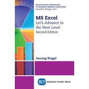 MS Excel, Second Edition Lets Advance to the Next Level, Paperback
