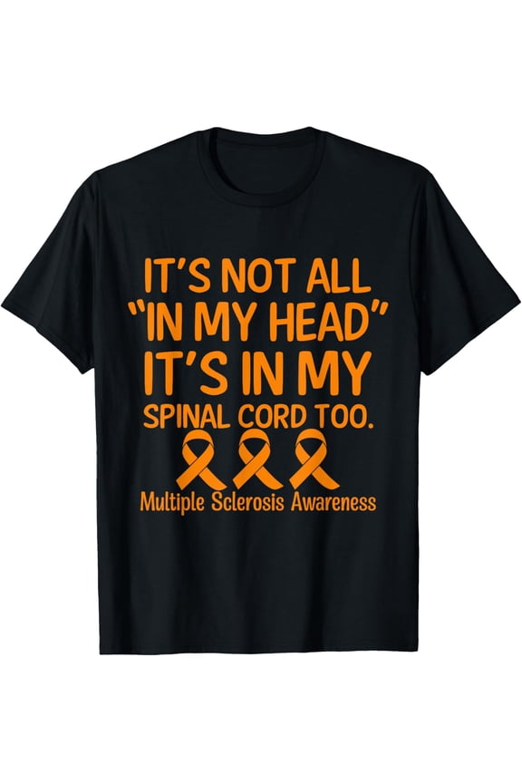 MS Orange Ribbon Spinal Cord Multiple SclerosisAwareness T-Shirt
