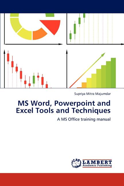 MS Word, Powerpoint and Excel Tools and Techniques (Paperback ...
