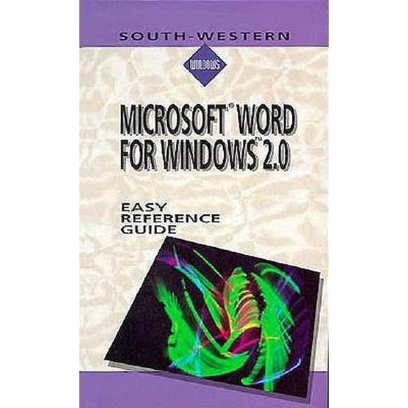Pre-Owned Microsoft Word for Windows 2.0: Easy Reference Guide (Paperback) 0538633832 9780538633833
