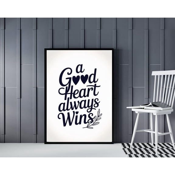 MSFCON A Good Heart Always Wins Quote Print | Wall Art | Black & White Typography | Inspirational Home Decor