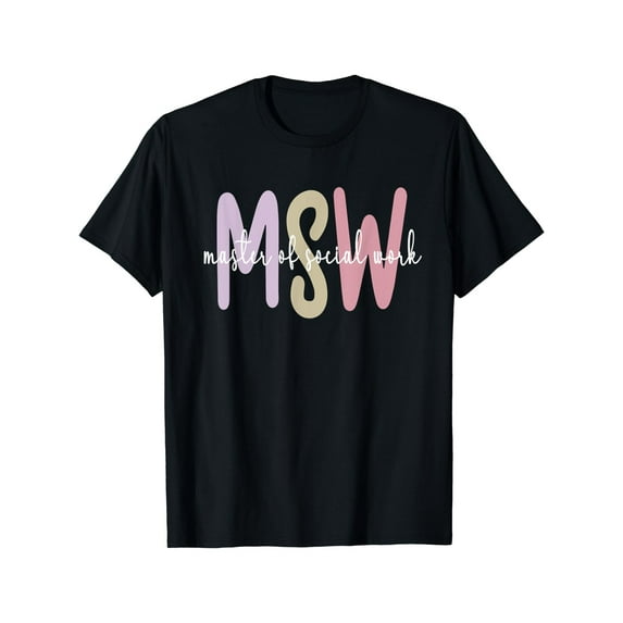 MSW Appreciation Social Worker Graduation Master'S Degree Summer Casual Short Sleeve Cotton T-Shirt